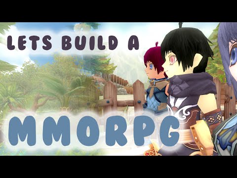 Lets Build A MMORPG - Part 1 Lets Build A MMORPG - Part 1