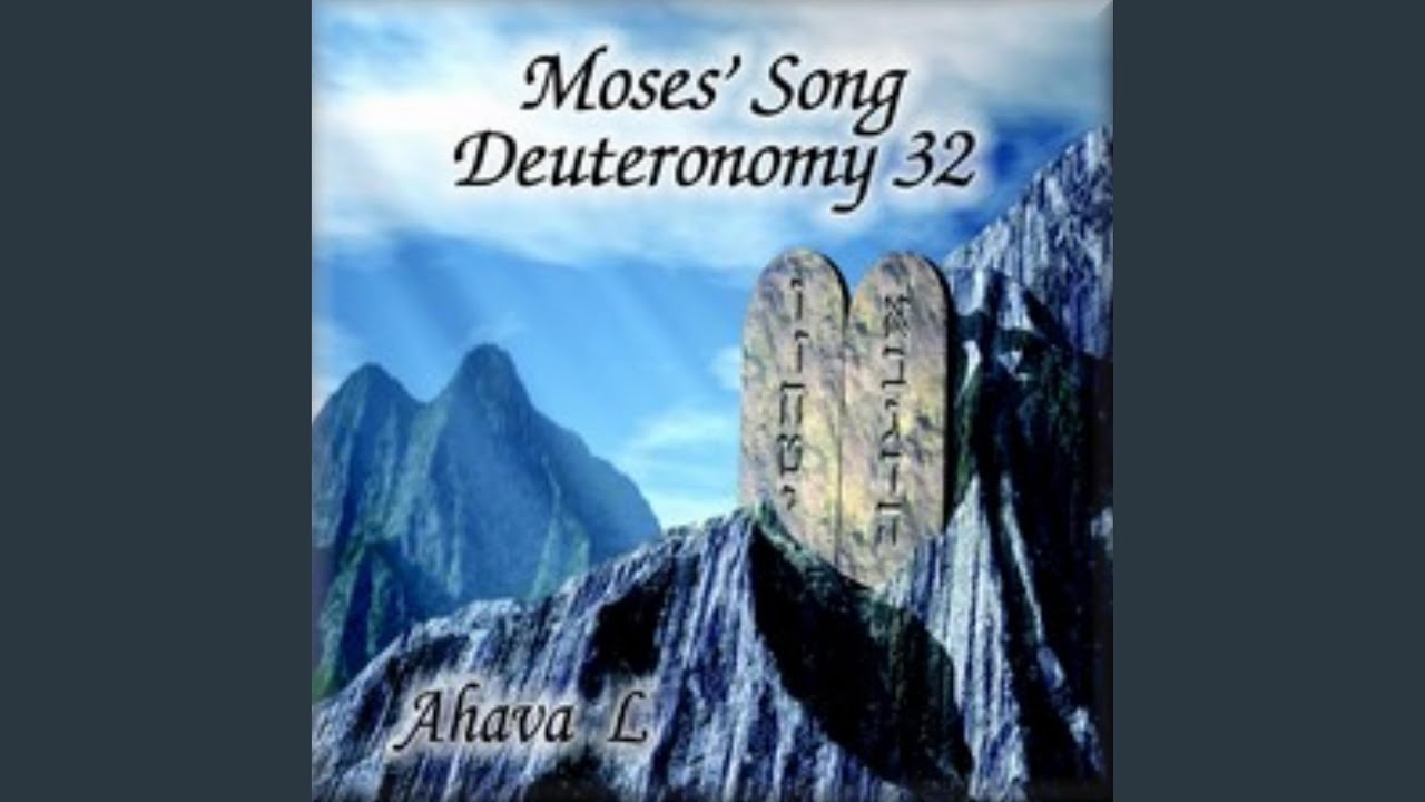 Moses Song Deuteronomy 32 Youtube