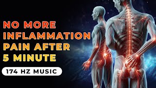 174 Hz Inflammation Healing Frequency Music | Inflammatory Pain Relief Binaural Beats Meditation