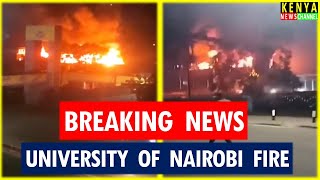 University of Nairobi on Fire at Main Campus in Taifa Hall