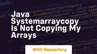 java systemarraycopy is not copying my arrays