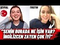 Senin Burada Ne İşin Var? İngilizcen Zaten Çok iyi!!!