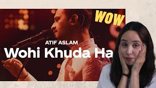 Wohi Khuda Hai | Atif Aslam | Coke Studio Season 12 REACTION!!