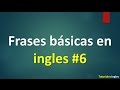 Lista de 100 frases básicas para Aprender Ingles. vol 6