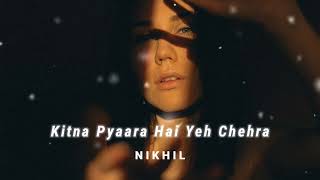 Kitna Pyaara Hai Yeh Chehra [Slowed + Reverb] - Alka Yagnik and Udit Narayan | N I K H I L