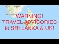 BREAKING NEWS-WOW Travels-U.S. STATE DEPT. ISSUES TRAVEL ADVISORIES TO SRI LANKA AND THE UK