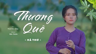 Thương Quê - Hà Thơ | Bài Hát Xứ Nghệ Nghe Là Xúc Động Rơi Nước Mắt