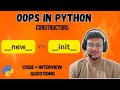 Python OOP: Constructors Explained | __new__ vs __init__