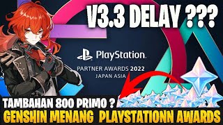 V3.3 DELAY ?? Ada Bansos 800 Primogems ? Genshin Menang Playstation Partner Awards 2022