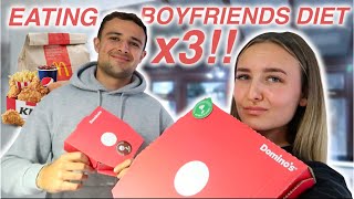 I ATE X3 MY BOYFRIENDS DIET FOR A DAY!!