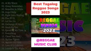 Best Tagalog Reggae Songs 2023 / Top Most Requested Reggae Songs /Oldies But Goodies Reggae Mix 2023