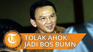 Sederet Tokoh yang Tolak Ahok Jadi Bos Perusahaan BUMN, Umumnya Pendukung Prabowo di Pilpres 2019