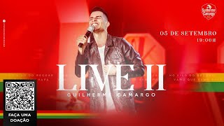 Live Solidária II | Guilherme Camargo #Compatilhe 🙏🏼