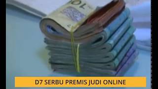 D7 serbu premis judi online