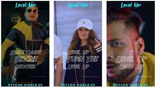 #LevelUp Song Full Screen WhatsApp Status | Divine | Kaater | Ikka | DJ MissyK | PsychoWorld04
