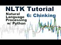 Chinking - Natural Language Processing With Python and NLTK p.6