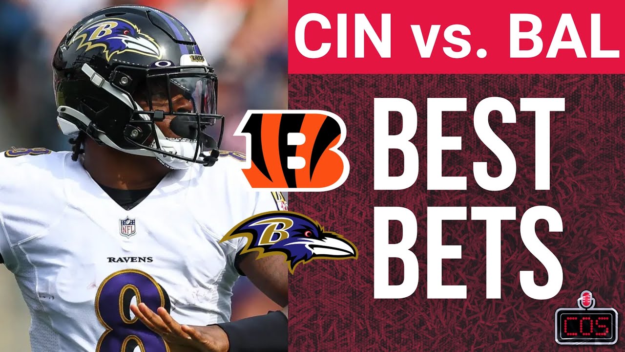 Cincinnati Bengals Vs Baltimore Ravens Best Bets, Picks & Predictions ...