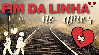 💔 MENSAGEM TRISTE DE AMOR 💔 O FIM DE UM AMOR | QUANDO ACABA UMA HISTÓRIA DE AMOR | 15