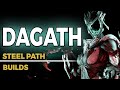 DAGATH BUILD | THE STEEL PATH SPECTRAL | WARFRAME