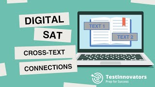 How to Approach Cross-Text Connections Questions on the Digital SAT