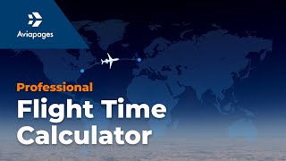 Professional Flight Time and Route Calculator for Brokers and Operators