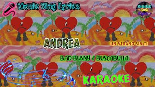ANDREA - BAD BUNNY & BUSCABULLA (Karaoke/Lyrics Oficial) || UN VERANO SIN TI🎵