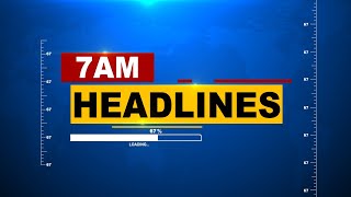 7AM Headlines ||| 4th April 2023 ||| Kanak News