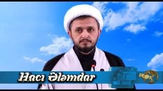 Hacı Ələmdar - Gecə namazı kimlərə vacibdir