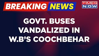 Breaking News | Government Buses Vandalized In Coochbehar | West Bengal 'Bandh' News Updates