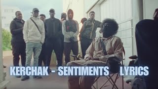 KERCHAK - Sentiments LYRICS 🌪️