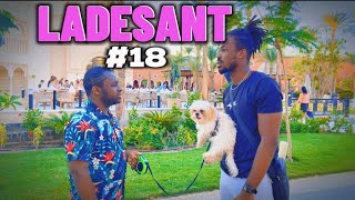 LADESANT #18 Jjm Vann Chen An Vin Gade Koze Bagay Yo Rèd Nan Kay Lan