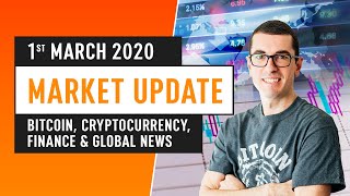 Bitcoin, Cryptocurrency, Finance & Global News - March 1st 2020