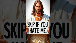 🛑SKIP IF YOU HATE ME | GOD MESSAGE TODAY | GOD BLESSINGS MESSAGE | GOD SAYS TODAY #jesus #godmessage