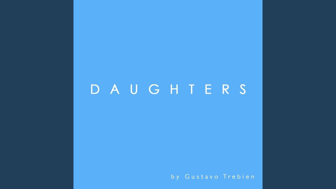 Daughters Youtube Music