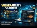 Python Vulnerability Scanner Tutorial | Finding Vulnerable Ports for Pentesting