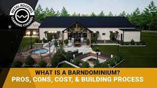 Barndominiums 101: Pros & Cons + Cost + Process Of Building A Barndominium Home