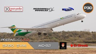 DIRECTO [P3Dv5.2] Leonardo Maddog X MD-82 | Bogotá - Caracas | VATSIM (ESP/ENG)