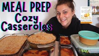 MEAL PREP - Cozy Casseroles (McDougall Maximum Weight Loss/Starch Solution)