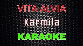 Vita Alvia - Karmila [Karaoke] | LMusical