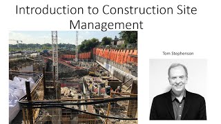Lecture 8A Site Management and Inspections, Construction Site Safety