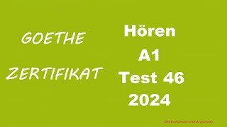 Goethe Zertifikat A1 Hören - 2024 - Test 46.