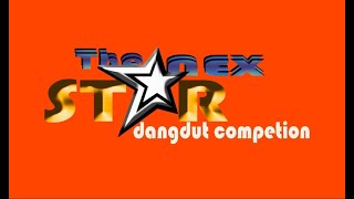 GERBANG 30 BESAR  GROUP C THE NEX STAR DANGDUT