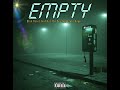 Blak Pearl - Empty ft. Axl Tha Prodigy & Zeto Hype (Official Audio)