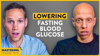 How to Lower Fasting Blood Glucose | Mastering Diabetes | Robby Barbaro & Cyrus Khambatta