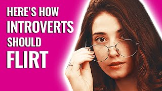 10 Ways How Introverts Should Flirt
