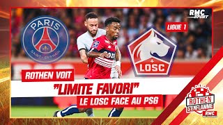 Ligue 1 : Rothen voit le LOSC "limite favori" face au PSG