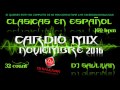 CARDIO MIX CLASICAS EN ESPAÑOL NOVIEMBRE 2016- DJSAULIVAN