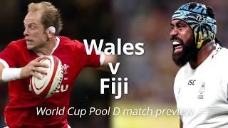 Wales v Fiji - Rugby World Cup Match Preview