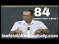 84 - Les Feldick Bible Study Lesson 3 - Part 4 - Book 7 - Moses, the Deliverer of Israel