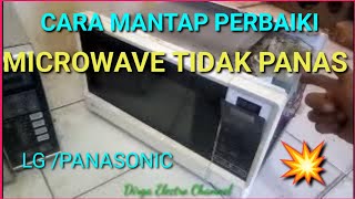 PERBAIKI MICROWAVE TIDAK PANAS #panasonic #lg #microwave